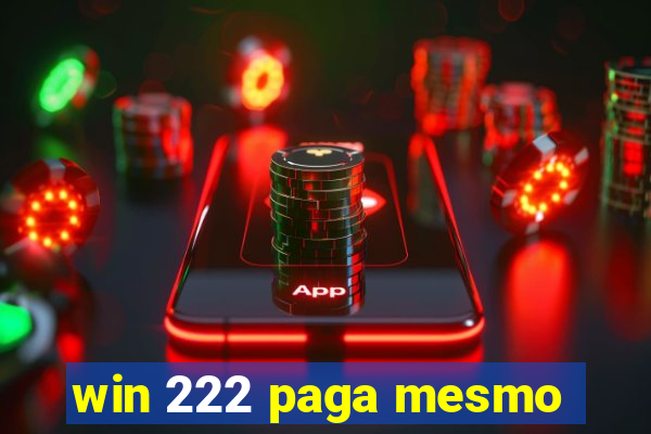 win 222 paga mesmo